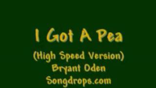 Funny kids Song I Got a Pea Faster Version [upl. by Luigino]