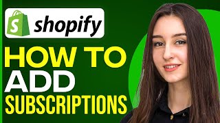 How To Add Subscriptions On Your Shopify Store [upl. by Rocky]