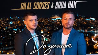 Bilal Sonses amp Arda Han  Dayanırım Official Video [upl. by Yvaht]