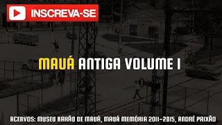 Mauá Antiga Volume I [upl. by Willock545]