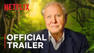 David Attenborough A Life on Our Planet  Official Trailer  Netflix [upl. by Elnora]