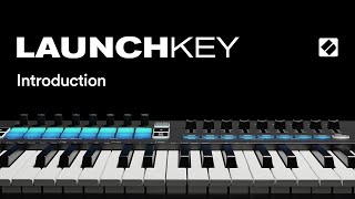 Launchkey MK3  Introduction  Novation [upl. by Katherin]