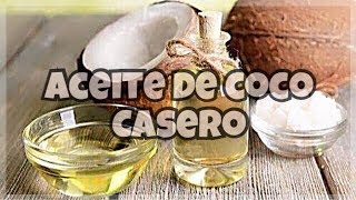 COMO HACER ACEITE DE COCO  FÁCIL Y RAPIDO Paso a Paso [upl. by Niloc422]