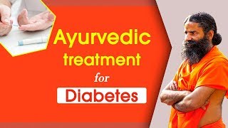 Ayurvedic Treatment for Diabetes  Swami Ramdev [upl. by Ahseen]