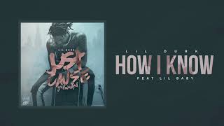 Lil Durk  How I Know ft Lil Baby Official Audio [upl. by Corwun]