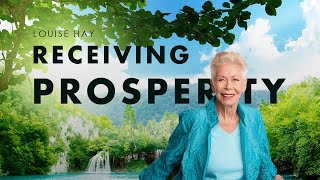 Louise Hay  Receiving Prosperity  NO ADS IN VIDEO  Attract Wealth Success and Love into Your Live [upl. by Mayor]