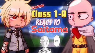 👊Some class 1A students react to Saitama👊Part 1MHA amp OPM Read desc [upl. by Nelyk612]