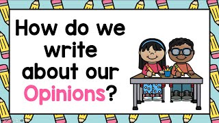 Opinion Writing How do we Write about our Opinions [upl. by Mannuela]