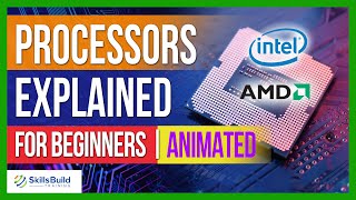 Processors Explained for Beginners  CPUs Explained for Beginners [upl. by Paver]