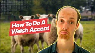 How To Do A Welsh Accent one simple trick [upl. by Ennailuj]