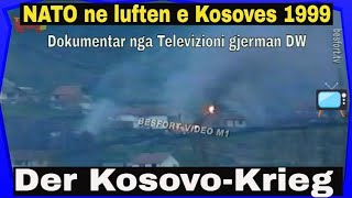 NATO ne luften e Kosoves 1999  Dokumentar DW Kosovo Krieg 1999 [upl. by Akinajnat]