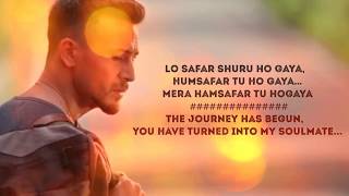 Lo Safar Shuru Ho Gaya Song  Bhaagi 2  Tiger Shroof amp Disha Patni  Lyrics With English Translate [upl. by Peterman]