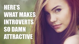 13 Reasons Introverts Are So Attractive [upl. by Hawkins]