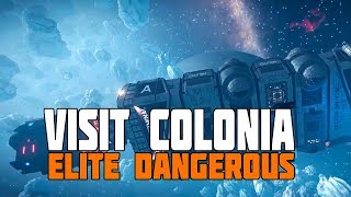 Elite Dangerous  The Story of Colonia  Worth a Visit [upl. by Chen]