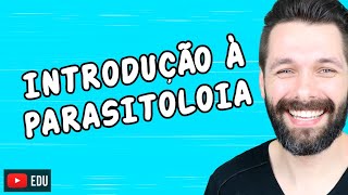 INTRODUÇÃO À PARASITOLOGIA  Biologia com Samuel Cunha [upl. by Missie]