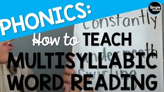 How to Teach Multisyllabic Word Reading Strategy [upl. by Carnahan]