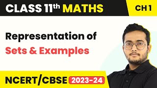 Class 11 Maths Chapter 1  Representation of Sets and Examples  Sets [upl. by Eatnwahs]