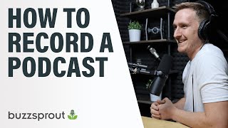 How to Record a Podcast  StepbyStep 2021 [upl. by Galatia644]