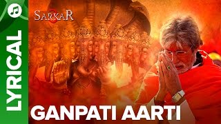 Ganpati Aarti By Amitabh Bachchan  Lyrical Song  Sarkar 3 [upl. by Auoh]