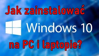 Jak samemu zainstalować system windows 10 za darmo [upl. by Notnil]