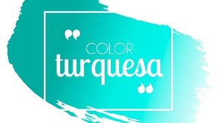 Cómo combinar el color turquesa [upl. by Anema819]