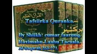 Tafsiirka Quranka by Sheikh Cumar Faaruuq Albaqarah 263271 [upl. by Ralleigh]