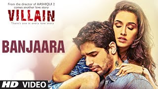 Ek Villain Banjaara Video Song  Mithoon  Mohd Irfan [upl. by Aninaj891]