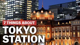 7 Things to know about Tokyo Station  japanguidecom [upl. by Ogram]