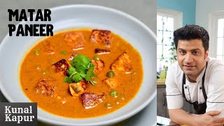 Matar Paneer  मटर पनीर  Kunal Kapur Recipes  Winter Special Restaurant Style North Indian Recipe [upl. by Nylesor79]