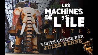 LES MACHINES DE L’ÎLE NantesVisite guidée par Jules Verne [upl. by Idnyl]