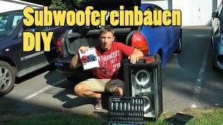 Subwoofer einbauen DoItYourself [upl. by Hidie]