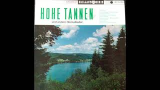 Hohe Tannen  Heimatlieder [upl. by Arturo]