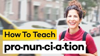 Teaching Pronunciation in 8 Steps [upl. by Patrizio]