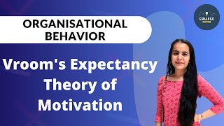 Vrooms Expectancy Theory  OB Models  Organisation Behaviour [upl. by Eloisa]