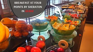 Breakfast Buffet at Four Points by Sheraton hotel in DUBAI  amp Room tour [upl. by Par972]