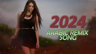 New arabic Remix Song 2024 Arabic Song Tiktok 2024 [upl. by Quick]