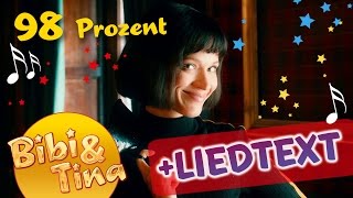 98 Prozent  Musikvideo aus Bibi amp Tina VOLL VERHEXT mit Liedtext  Lyrics [upl. by Ardnat]