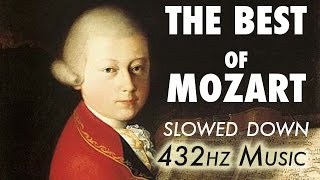 The Best Of Mozart  Slowed Down  432Hz  45 Hours [upl. by Hakilam]