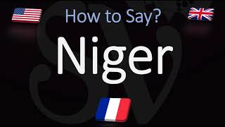 How to Pronounce Niger CORRECTLY English amp French Pronunciation [upl. by Eiznekam802]