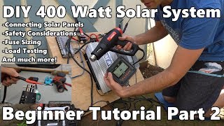 DIY 400 Watt Solar Power System Beginner Tutorial Part 2 [upl. by Davidoff]