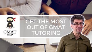 How to Get the Most Out of GMAT Tutoring [upl. by Juieta]