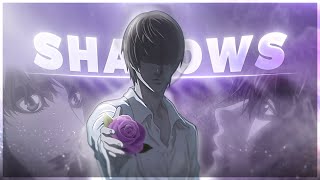 Death Note  Shadows EditAMV [upl. by Ahsilet]