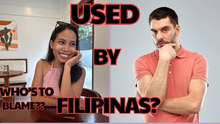 ARE FILIPINAS JUST USING FOREIGNERS [upl. by Airitak]