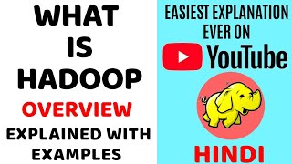 Hadoop ll Introduction to Hadoop ll Features Explained with Examples in Hindi [upl. by Isiah]