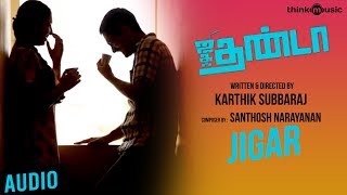 Jigar Official Full Song  Jigarthanda [upl. by Burrton422]