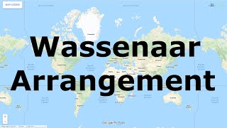 Wassenaar Arrangement  International Organizations [upl. by Annunciata]