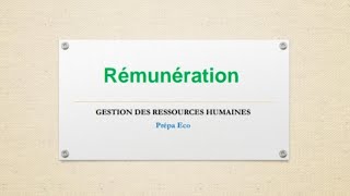 Gestion des ressources humaines la rémunération [upl. by Ebaj128]