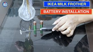 IKEA Milk Frother Battery Installation Procedure [upl. by Dev]