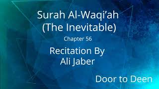 Surah AlWaqiah The Inevitable Ali Jaber Quran Recitation [upl. by Toland]