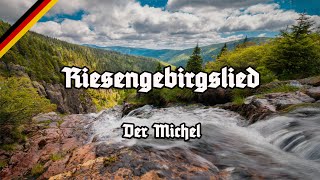 Riesengebirgslied  Der Michel  Riesengebirglers Heimatlied  All Stanzas [upl. by Eelatsyrc117]